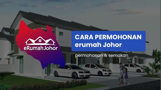 eRumah Johor: Cara Mohon Rumah Mampu Milik Johor (RMMJ) 2024