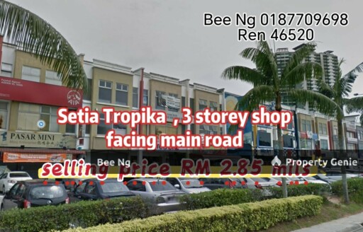 Setia Tropika / 3 Storey Shoplot  / Facing Main Road