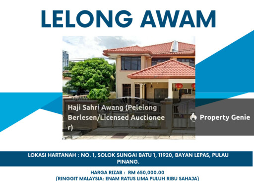 A Double-Storey Semi-Detached House  No. 1, Solok Sungai Batu 1, 11920, Bayan Lepas, Pulau Pinang. HARGA RIZAB : Hartanah tersebut akan dijual atas “sepertimana sedia ada”