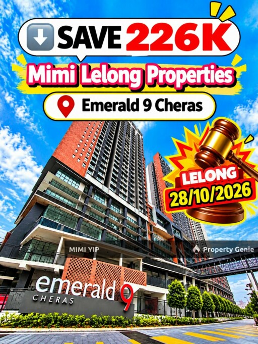 ‼️ EMERALD 9 CHERAS — SAVE APPROX. RM226K ‼️