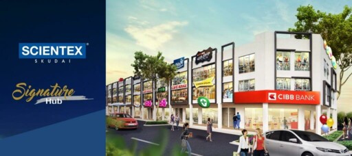 Signature Hub, Scientex Skudai