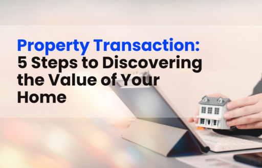 Property Transactions Made Easy: Discovering the Value of Your Home