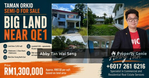 Taman Orkid Semi-D for Sale | Big Land Near QE1