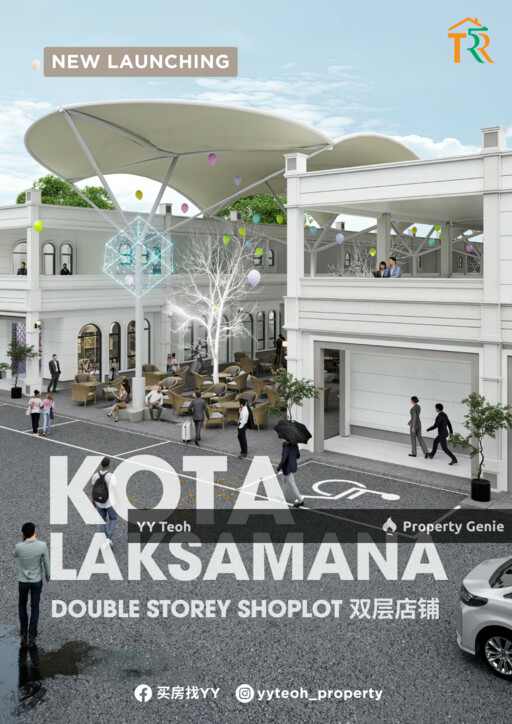 【NEW PROJECT】Kota Laksamana Double Storey Shoplot