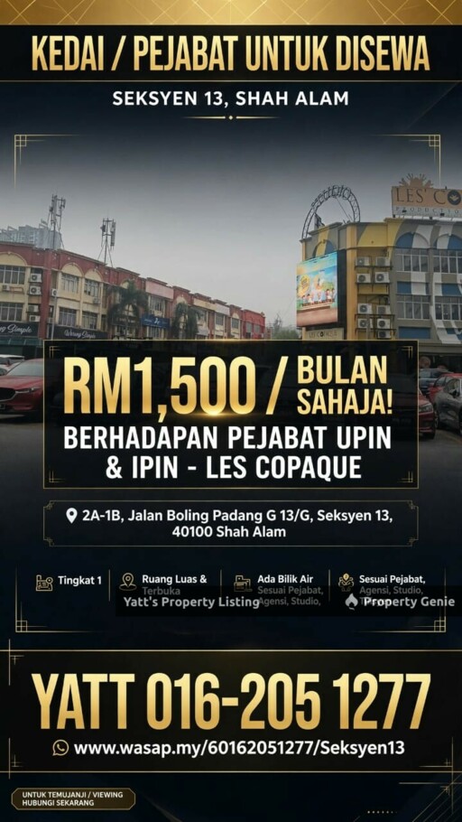 🏢 KEDAI / PEJABAT UNTUK DISEWA – SEKSYEN 13, SHAH ALAM  🔥 SEWA HANYA RM1,500 SEBULAN! 🔥  📍 LOKASI STRATEGIK – BERHADAPAN PEJABAT UPIN & IPIN  📌 Alamat Premis: 2A-1B, Jalan Boling Padang G 13/G, S